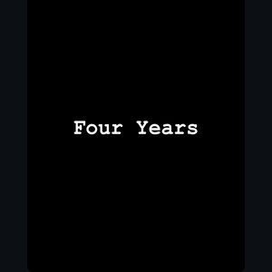 Four Years (Explicit)