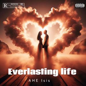 Everlasting Life (Explicit)
