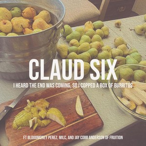 I Heard the End Was Coming, So I Copped a Box of Burritos(feat. Jay Cobb Anderson, Bloodmoney Perez & Milc) (Explicit)