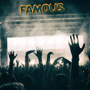 Famous (Explicit)