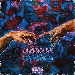 La Musica che Unisce (Explicit)