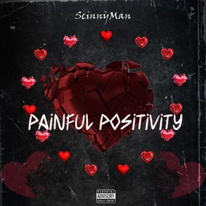 Painful Positivity (Explicit)