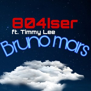 Bruno Mars (feat. Timmy Lee) (Explicit)