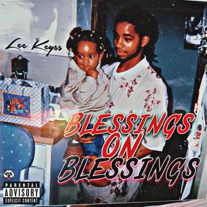 Blessings On Blessings (Explicit)