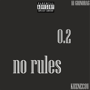 No Rules 0.2 (Explicit)