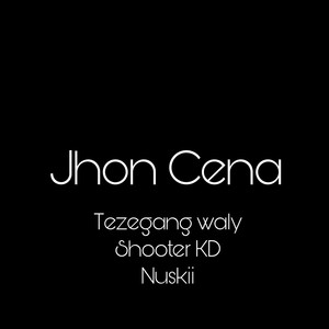 Jhon Cena (Explicit)