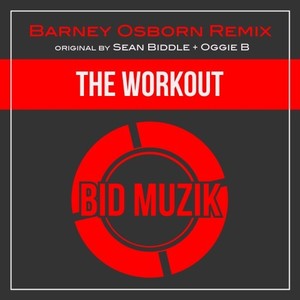 The Workout (Barney Osborn Remix)