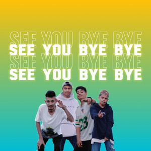 See You Bye Bye (Remastered 2025)