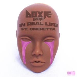 In Real Life (feat. Omeretta The Great) [Explicit]