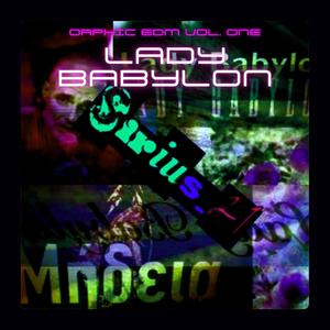 Lady Babylon : Ophic EDM, Vol. 1 (Explicit)