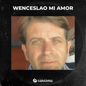 Wenceslao Mi Amor