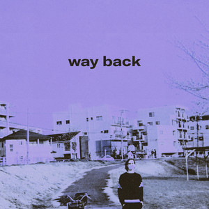 Way Back (Explicit)