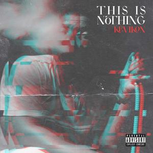 This Is Nothing (Explicit)