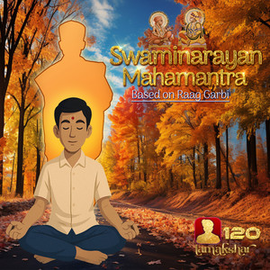 Swaminarayan Mahamantra - Raag Garbi