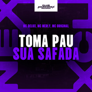 Toma Pau Sua Safada (Explicit)