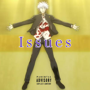 Issues (Explicit)