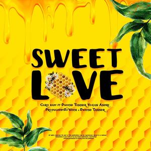 Sweet love (feat. Dwayne Tanner & Yohan Andre)