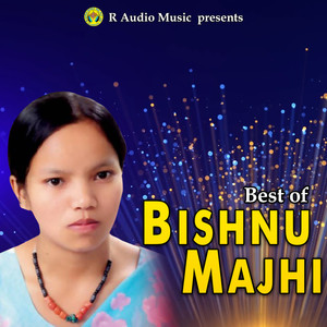 Best of Bishnu Majhi