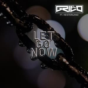 Let go now (feat. Heistergand)