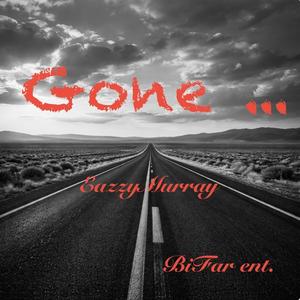 EazzyMurray - Gone (Explicit)