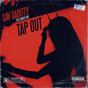 Tap Out (feat. MosesHBJ) [Explicit]