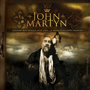 Johnny Boy Would Love This...a Tribute to John Martyn