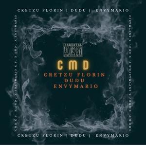 CMD (feat. Cretzu Florin, envyMario & DuDu) [Explicit]