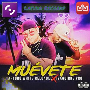 Muévete (feat. Izaguirre Pro)