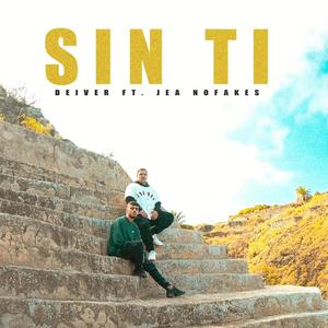 Sin Ti (feat. Jea) (Explicit)