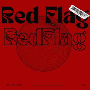 Red Flag (Explicit)