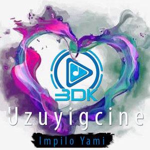 Uzuyigcine Impilo Yami