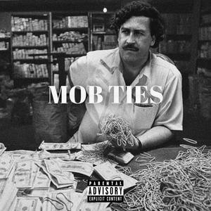 Mob Ties (Explicit)