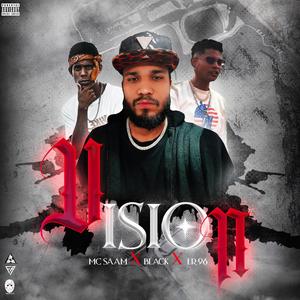 Vision (feat. Black Flow & LR96) (Explicit)