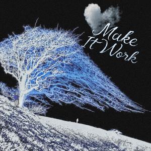Make It Work
