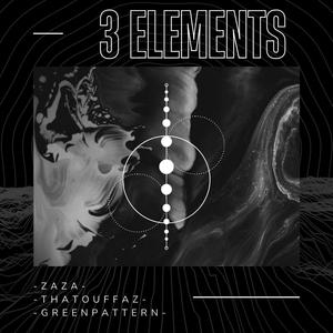 3 Elements (feat. Zaza & GreenPattern)