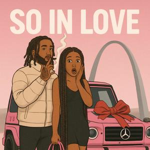 So In Love (Explicit)