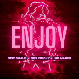 ENJOY (feat. New chale & Md maker) (Explicit)