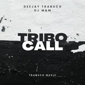 Tribo Call (feat. DJ M&M)
