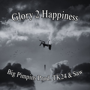 Glory 2 Happiness (Explicit)