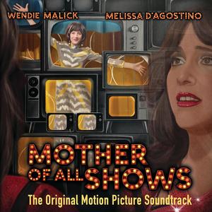 Mother of All Shows (Original Motion Picture Soundtrack) [Explicit]