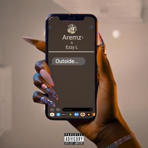 Outside (feat. Ezzy L) (Explicit)