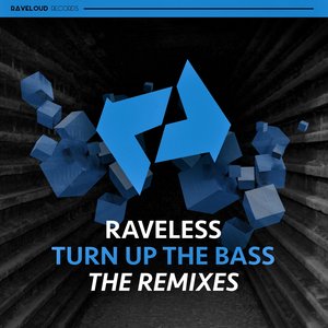 Turn Up the Bass (The Remixes)