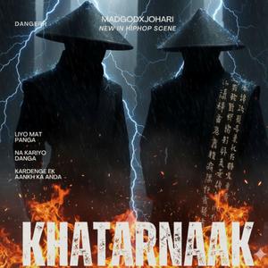 khatarnaak (feat. Johari) (Explicit)