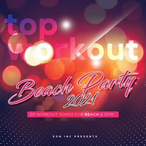 Top Workout Beach Party 2021