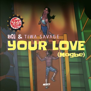 Your Love (Mogbe) (Explicit)