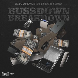Bussdown Breakdown(feat. $hom & Ty Yung) (Explicit)