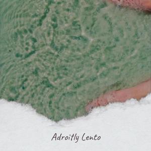 Adroitly Lento