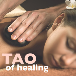 Tao of Healing - Tibetan Chants and Buddhist Songs for Deep Meditation Relaxation