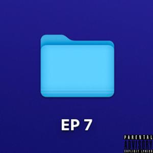 EP 7 (Explicit)