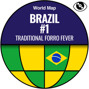 Brazil #1 (Traditional Forro Fever)